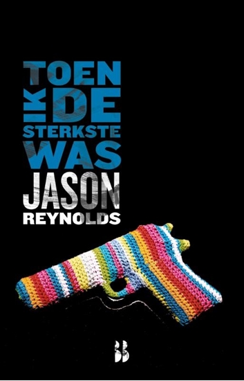 Afbeelding van Toen ik de sterkste was