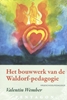 Afbeelding van Het bouwwerk van de Waldorf-pedagogie
