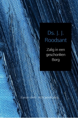 Afbeeldingen van Zalig in een geschonken borg 1