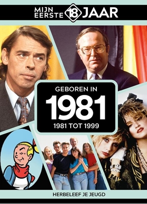 Afbeeldingen van Mijn eerste 18 jaar Geboren in 1981