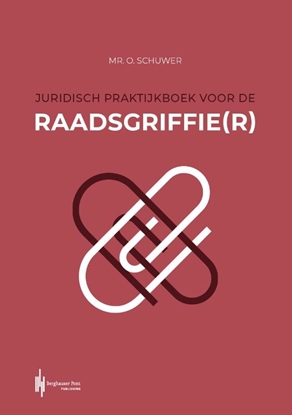 Afbeeldingen van Juridisch praktijkboek voor de raadsgriffie(r)