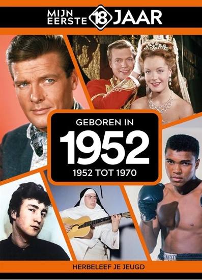 Afbeelding van Mijn eerste 18 jaar Geboren in 1952