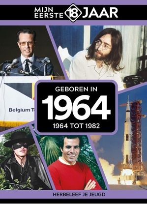 Afbeeldingen van Mijn eerste 18 jaar Geboren in 1964