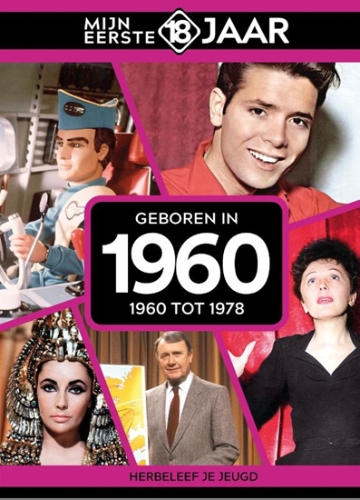 Afbeelding van Mijn eerste 18 jaar Geboren in 1960
