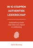 Afbeelding van In 10 stappen In 10 stappen authentiek leiderschap