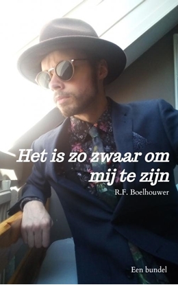 Afbeeldingen van Het is zo zwaar om mij te zijn