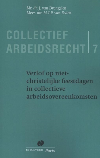 Afbeelding van Collectief Arbeidsrecht Verlof op niet christelijke feestdagen in collectieve arbeidsovereenkomsten deel 7
