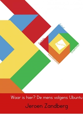 Afbeeldingen van Waar is hier? De mens volgens Ubuntu