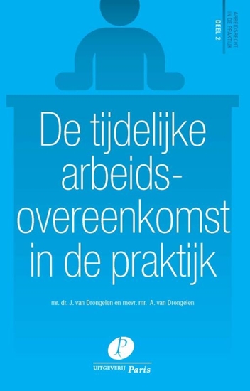 Afbeelding van Arbeidsrecht in de praktijk De tijdelijke arbeidsovereenkomst in de praktijk