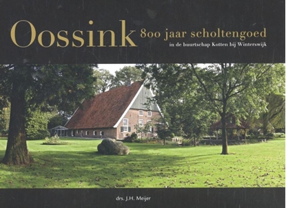 Afbeeldingen van Oossink 800 jaar scholtengoed