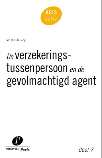 Afbeelding van ACIS-serie De verzekeringstussenpersoon en de gevolmachtigd agent