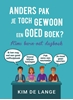 Afbeelding van Anders pak je toch gewoon een goed boek?