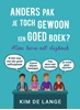 Afbeelding van Anders pak je toch gewoon een goed boek?