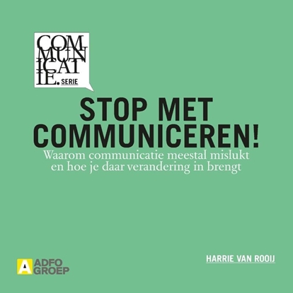 Afbeeldingen van Communicatiereeks Stop met communiceren!
