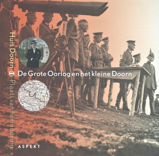 Afbeelding van De Grote Oorlog en het kleine Doorn