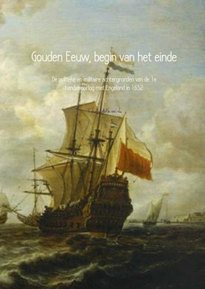 Afbeeldingen van Gouden Eeuw, begin van het einde