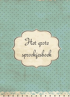 Afbeeldingen van Het grote sprookjes boek