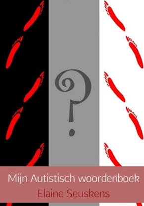 Afbeeldingen van Mijn autistisch woordenboek