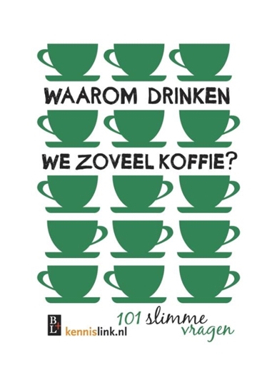 Afbeelding van Waarom drinken we zoveel koffie?