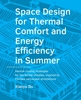 Afbeelding van A+BE Architecture and the Built Environment Space Design for Thermal Comfort and Energy Efficiency in Summer