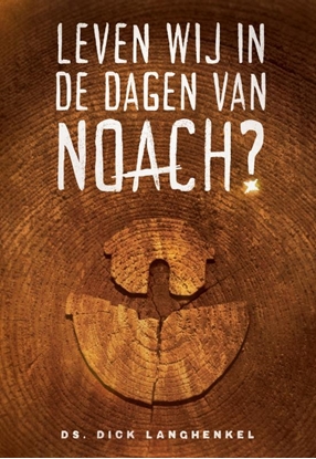 Afbeeldingen van Leven wij in de dagen van Noach?