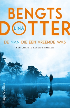 Afbeeldingen van Charlie Lager De man die een vreemde was