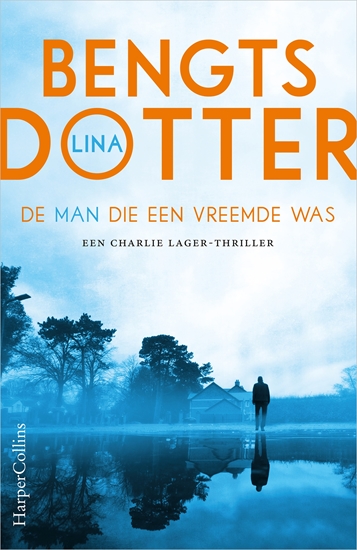 Afbeelding van Charlie Lager De man die een vreemde was