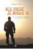 Afbeelding van Als vrede je missie is