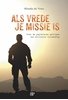 Afbeelding van Als vrede je missie is
