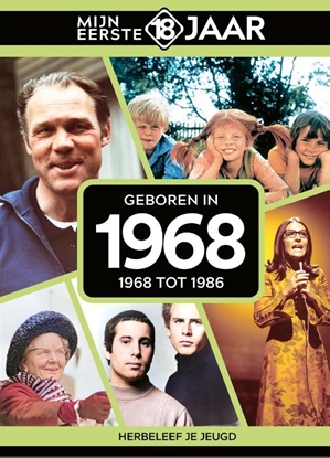 Afbeeldingen van Mijn eerste 18 jaar Geboren in 1968