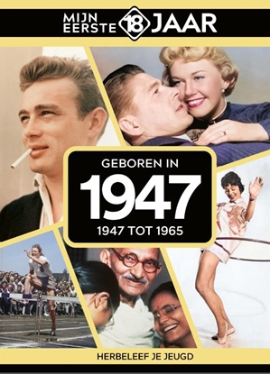 Afbeeldingen van Mijn eerste 18 jaar Geboren in 1947