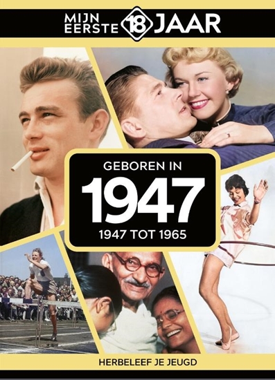 Afbeelding van Mijn eerste 18 jaar Geboren in 1947
