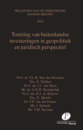 Afbeeldingen van Preadviezen Vereeniging 'Handelsrecht' Toetsing van buitenlandse investeringen in geopolitiek en juridisch perspectief