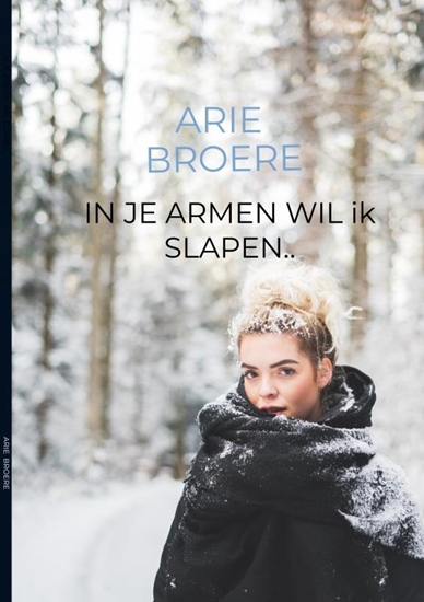 Afbeelding van In je armen wil ik slapen..
