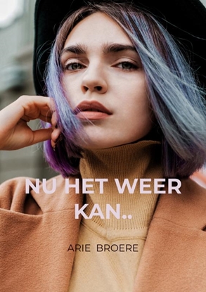 Afbeeldingen van Nu het weer kan..