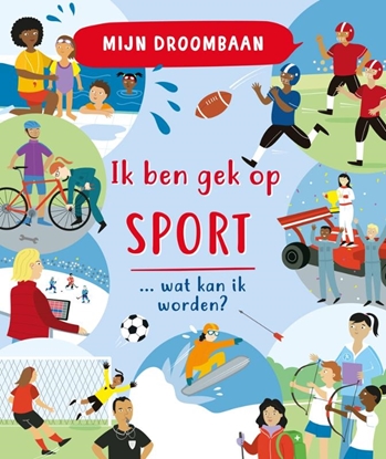 Afbeeldingen van Mijn droombaan Ik ben gek op sport