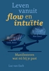Afbeelding van Leven vanuit flow en intuïtie