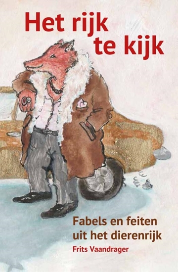 Afbeelding van Het rijk te kijk - Fabels en feiten uit het dierenrijk