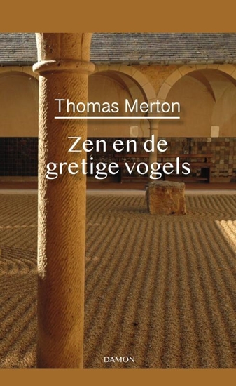 Afbeelding van Thomas Merton, Zen en de gretige vogels