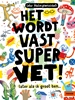 Afbeelding van Het wordt vast supervet