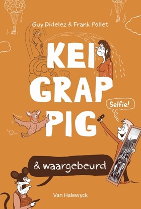 Afbeeldingen van Keigrappig en waargebeurd