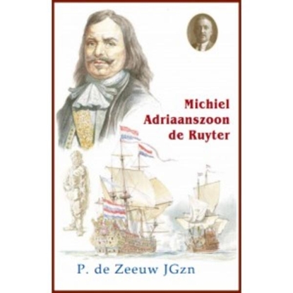 Afbeeldingen van Historische reeks Michiel Adriaanszoon De Ruyter