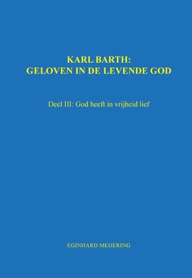 Afbeelding van Karl Barth: Geloven in de levende god 3
