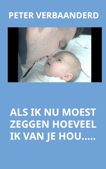 Afbeelding van Als ik nu moest zeggen hoeveel ik van je hou....