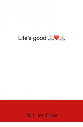 Afbeeldingen van Life’s good! ❤️