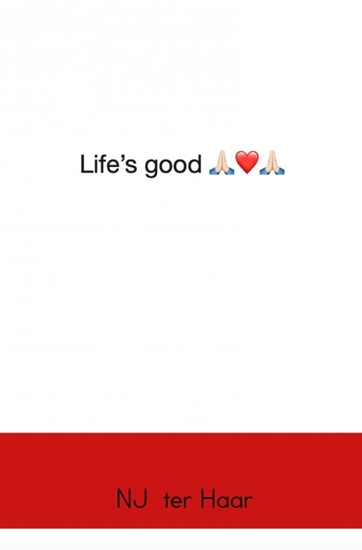 Afbeelding van Life’s good! ❤️