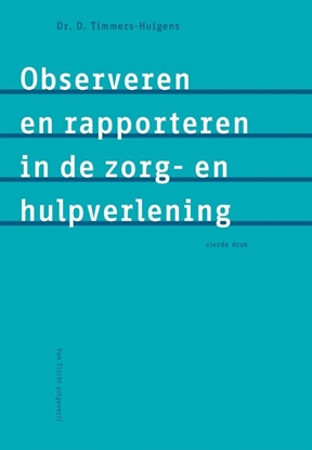 Afbeeldingen van Observeren en rapporteren in de zorg- en hulpverlening