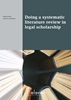 Afbeelding van Boom Juridische studieboeken Doing a systematic literature review in legal scholarship