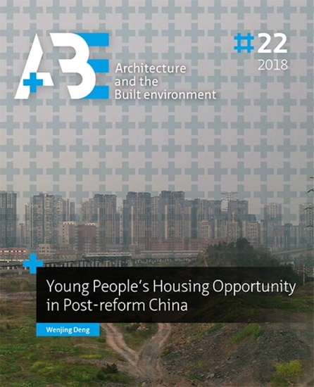 Afbeelding van A+BE Architecture and the Built Environment Young People’s Housing Opportunity in Post-reform China