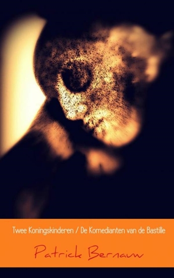 Afbeelding van Twee Koningskinderen / De Komedianten van de Bastille